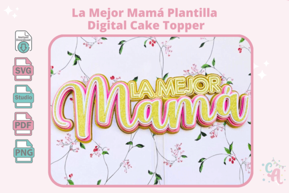A Designer's Review of the La Mejor Mamá Cake Topper