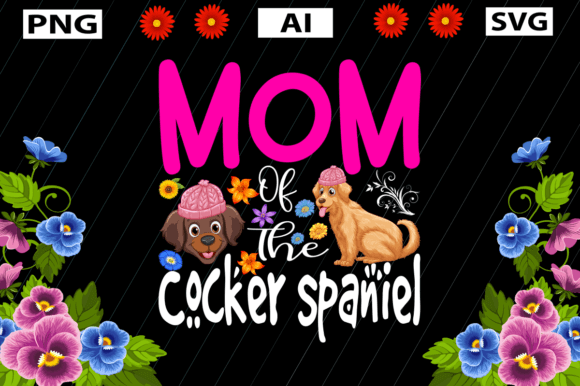 A Designer's Review of the 'Mom of Cocker Spaniel' Embroidery Design