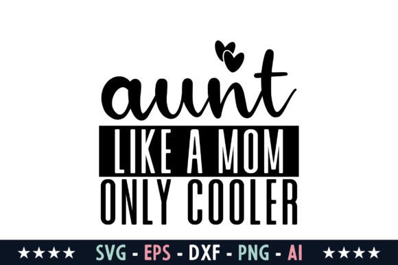 An Aunt Like a Mom, Only Cooler Embroidery Design Review
