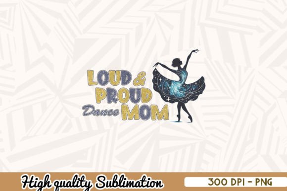 Loud Proud Dance Mom PNG: A Designer's Real-Talk Review