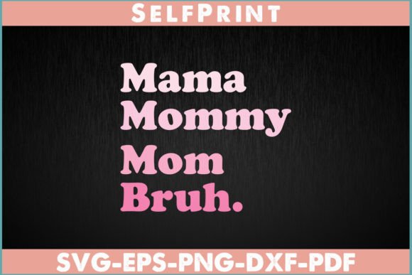 Mama Mommy Mom Bruh Mother's Day: An Embroidery Designer's Review