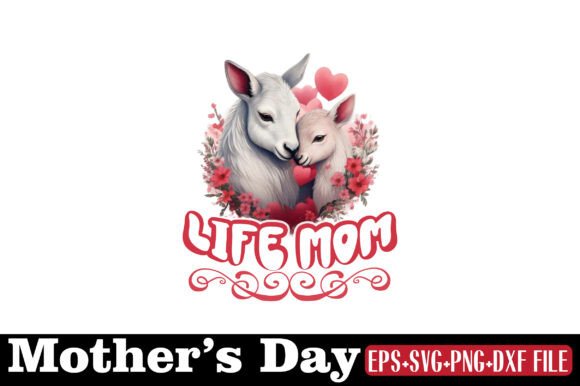 Mother's Day, LIFE MOM: A Designer's Review for Your Next Project